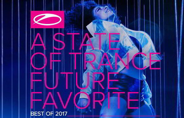VA - Armin van Buuren pres. A State of Trance Future Favorite - Best of 2017
