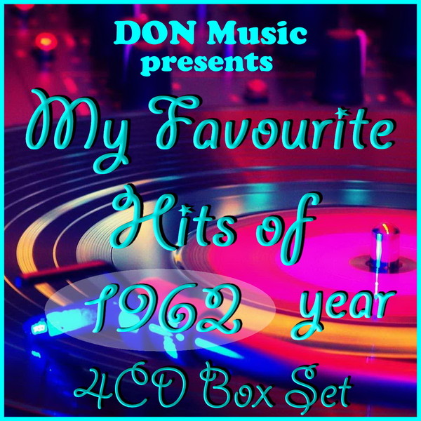 VA - My Favourite Hits of 1962 [4CD] (2015)