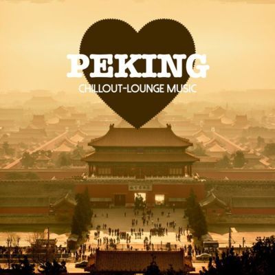 VA-Peking Chillout Lounge Music- 2016